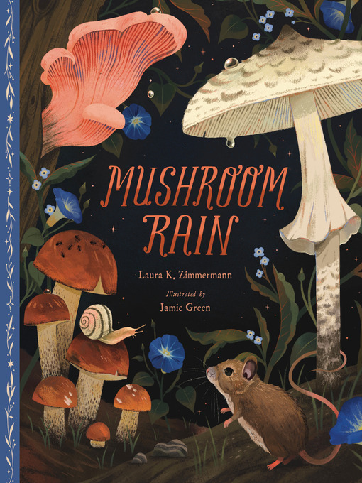 Title details for Mushroom Rain by Laura K. Zimmermann - Available